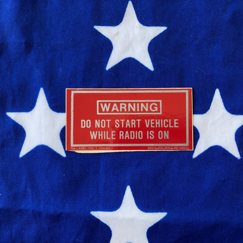 Military NOS Do Not Start Vehicle While Radio is ON
